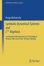 Symbolic Dynamical Systems And C*-Algebras - Preview