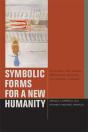 Symbolic Forms For A New Humanity - Preview