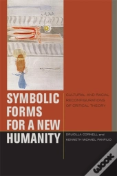 Symbolic Forms For A New Humanity