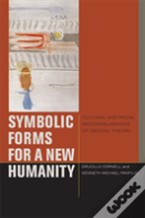 Symbolic Forms For A New Humanity