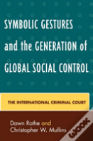 Symbolic Gestures And The Generation Of Global Social Control