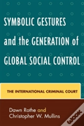 Symbolic Gestures And The Generation Of Global Social Control