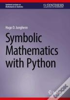 Symbolic Mathematics With Python