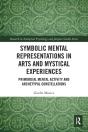 Symbolic Mental Representations In Arts And Mystical Experiences - Preview
