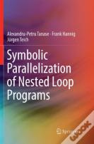 Symbolic Parallelization Of Nested Loop Programs