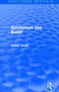 Symbolism And Belief (Routledge Revivals)
