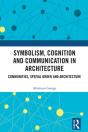 Symbolism, Cognition And Communication In Architecture - Preview