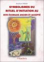 Symbolismes Du Rituel D'Initiation Au Rite Écossais Ancien Et Accepté - Preview