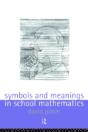 Symbols And Meanings In School Mathematics - Preview