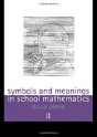 Symbols And Meanings In School Mathematics - Preview