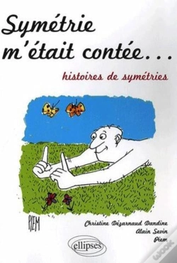 Capa do artigo Symétrie M'Était Contée... Histoires De Symétries