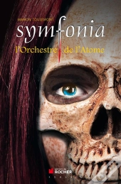 Symfonia Tome 2 ; L'Orchestre De L'Atome