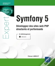 Capa do artigo Symfony 5 : Développez Des Sites Web Php Structurés Et Performants