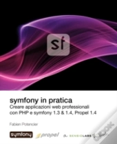 Symfony In Pratica 1.3 & 1.4 (Propel)