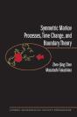 Symmetric Markov Processes, Time Change, And Boundary Theory (Lms-35) - Preview