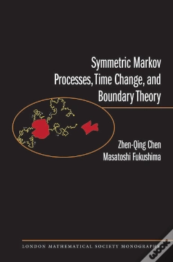 Capa do artigo Symmetric Markov Processes, Time Change, And Boundary Theory (Lms-35)