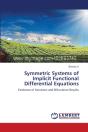 Symmetric Systems Of Implicit Functional Differential Equations - Preview