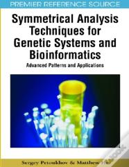 Symmetrical Analysis Techniques For Genetic Systems And Bioinformatics