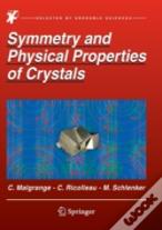 Symmetry And Physical Properties Of Crystals
