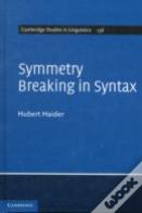 Symmetry Breaking In Syntax