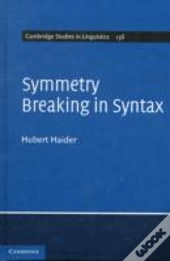 Symmetry Breaking In Syntax