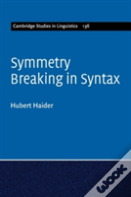 Symmetry Breaking In Syntax