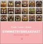 Symmetrybreakfast - Preview
