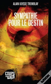 Sympathie Pour Le Destin