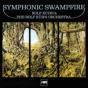 Symphonic Swampfire - Vinil - Preview