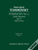 Symphony No.2 'Little Russian' (1880 Version), Op.17