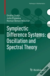 Symplectic Difference Systems: Oscillation And Spectral Theory