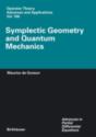 Symplectic Geometry And Quantum Mechanics - Preview