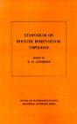 Symposium On Infinite Dimensional Topology - Preview