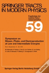 Symposium On Meson-, Photo-, And Electroproduction At Low And Intermediate Energies