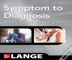 Symptom To Diagnosis An Evidence Based Guide, Fourth Edition