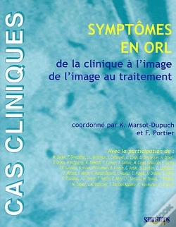 Capa do artigo Symptômes En Orl ; De La Clinique À L'Image, De L'Image Au Traitement