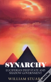 Capa do artigo Synarchy: Luciferian Deep State And Shadow Government