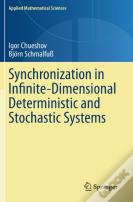 Synchronization In Infinite-Dimensional Deterministic And Stochastic Systems