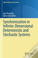 Synchronization In Infinite-Dimensional Deterministic And Stochastic Systems