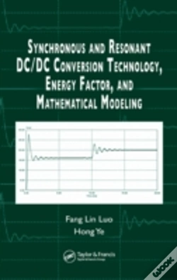 Capa do artigo Synchronous And Resonant Dc/Dc Conversion Technology, Energy Factor, And Mathematical Modeling
