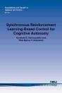 Synchronous Reinforcement Learning-Based Control For Cognitive Autonomy - Preview