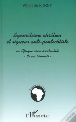 Capa do artigo Syncretisme Chretien Et Rigueur Anti-Pentecotiste ; Le Cas Beninois