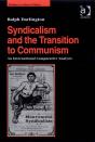 Syndicalism And The Transition To Communism - Preview