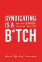 Syndicating Is A B*Tch - Preview