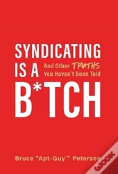 Syndicating Is A B*Tch