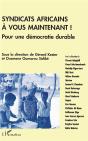 Syndicats Africains, À Vous Maintenant ! Pour Une Démocratie Durable - Preview