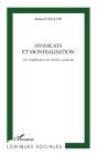 Syndicats Et Mondialisation : Une Stratification De L'Action Syndicale - Preview