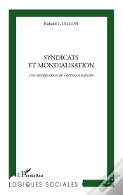 Capa do artigo Syndicats Et Mondialisation : Une Stratification De L