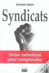 Capa do artigo Syndicats ; Treize Entretiens Pour Comprendre