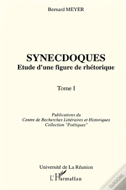 Capa do artigo Synecdoques ; Étude D'Une Figure De Rhétorique T.1